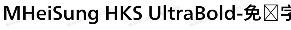 MHeiSung HKS UltraBold字体转换